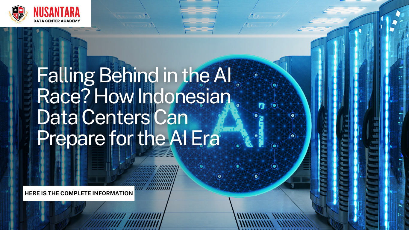 AI-Ready Data Centers in Indonesia: Challenges & Opportunities