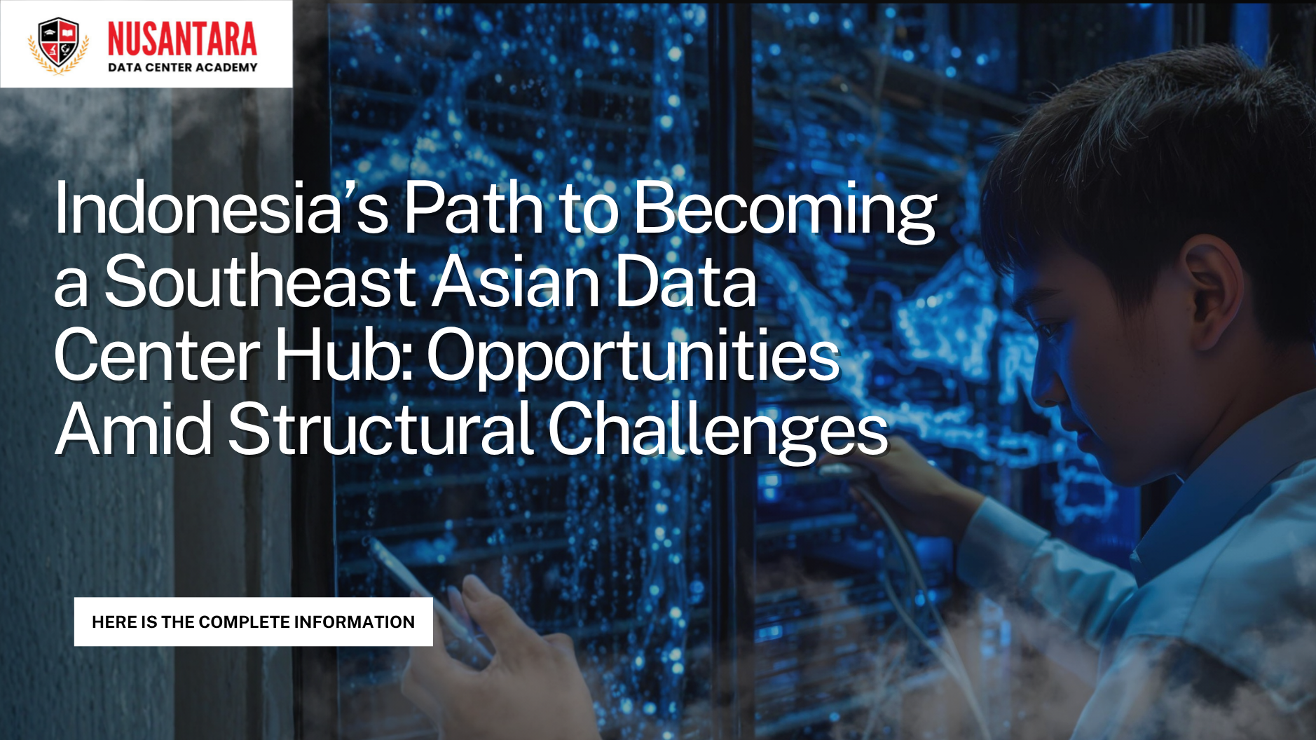 Indonesia’s Path to Becoming a Southeast Asian Data Center Hub: Opportunities Amid Structural Challenges