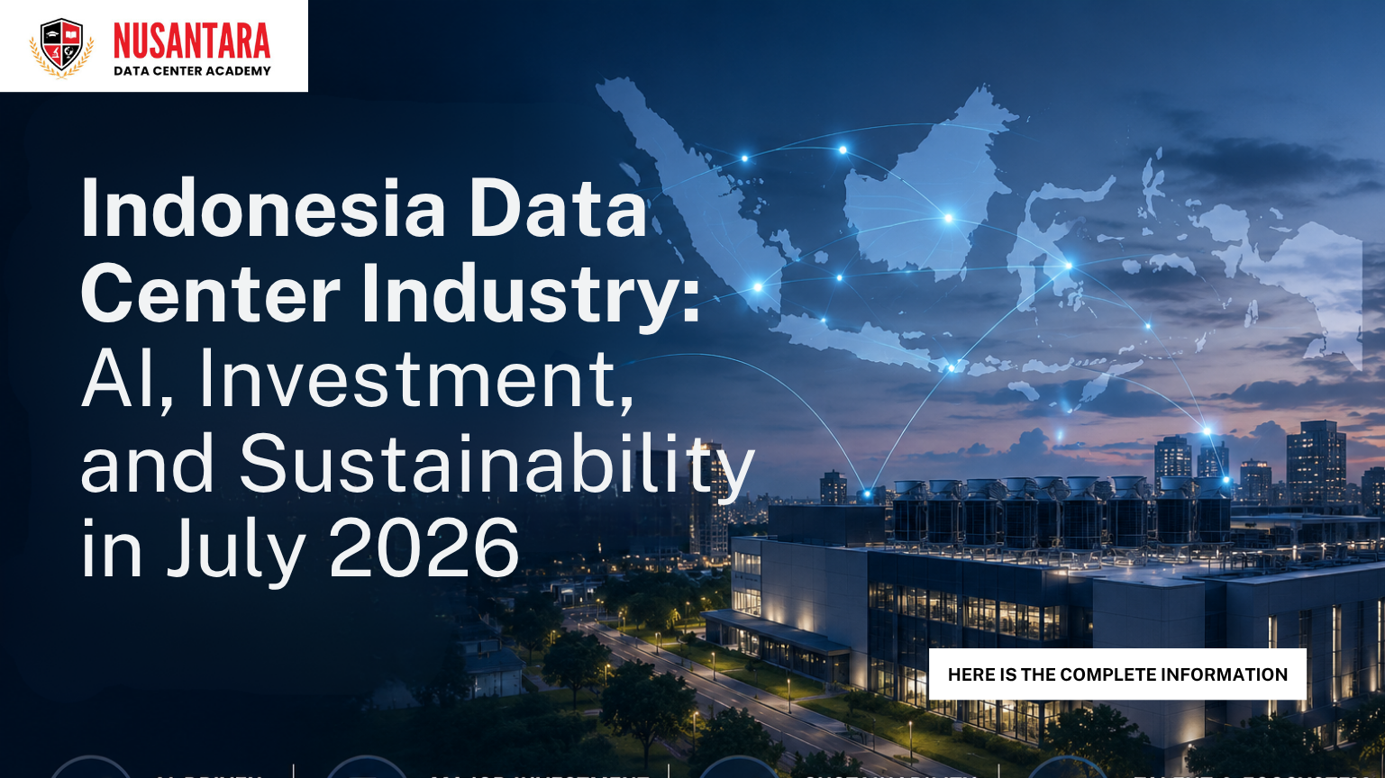 Indonesia Data Center Industry: AI, Investment, and Sustainability in July 2026